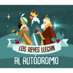 ESTE DOMINGO LOS REYES MAGOS ESTARÁN EN EL AUTÓDROMO