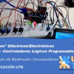La UTN brindará cursos de «Circuitos» Eléctricos/Electrónicos y de «P.L.C. – Controladores Lógicos Programables».