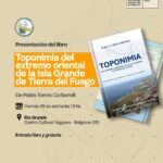 Presentan este viernes a la tarde el libro ‘Toponimias’ en el Centro Cultural Yaganes